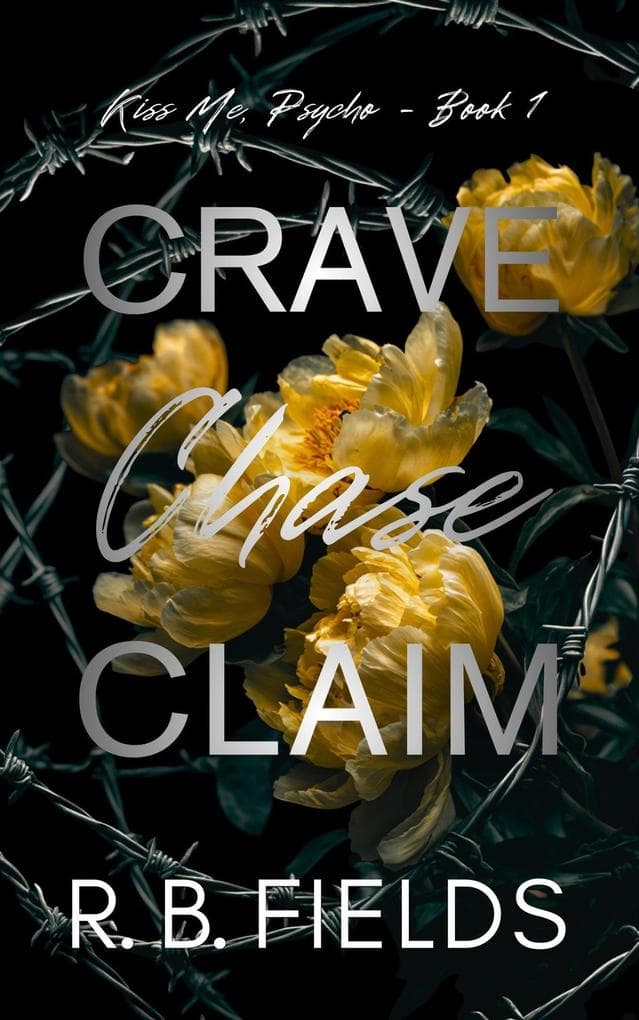 Crave, Chase, Claim