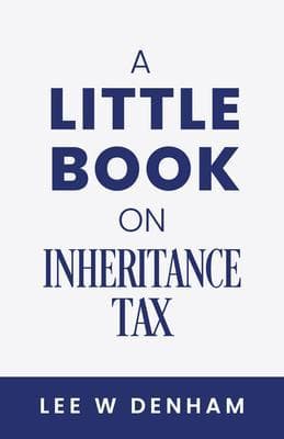 A Little Book on Inheritance Tax