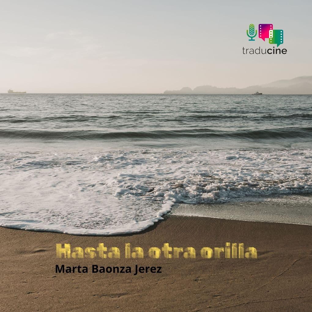 Hasta la otra orilla
