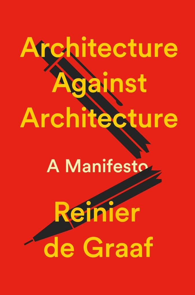 Architecture Against Architecture