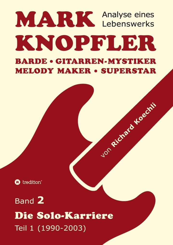 Mark Knopfler (Band 2) - Die Solo-Karriere (Teil 1), das 424 Seiten starke Buch