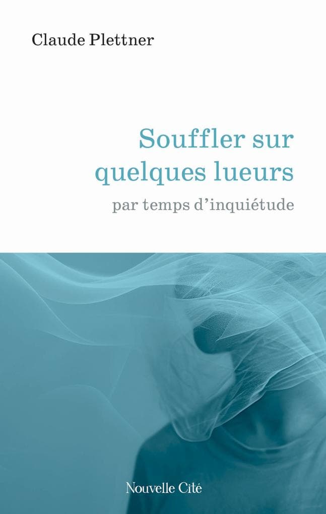 Souffler sur quelques lueurs