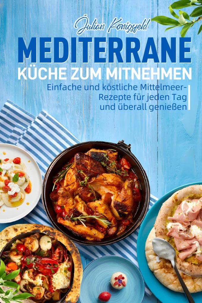 Mediterrane Küche zum Mitnehmen