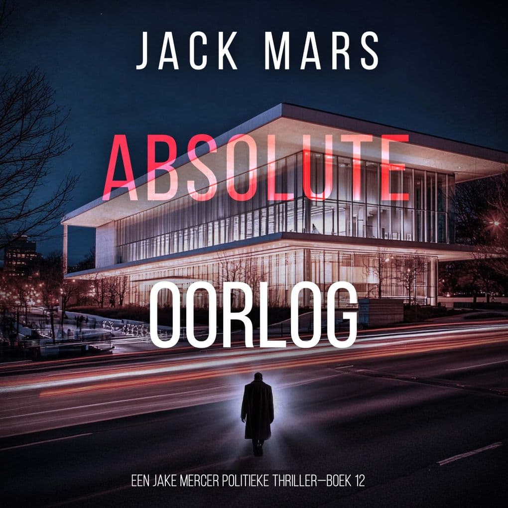 Absolute Oorlog (Een Jake Mercer Politieke ThrillerBoek 12)