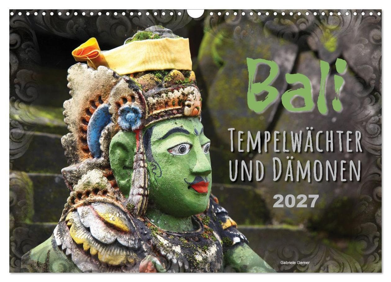 Bali - Tempelwächter und Dämonen (Wandkalender 2027 DIN A3 quer), CALVENDO Monatskalender