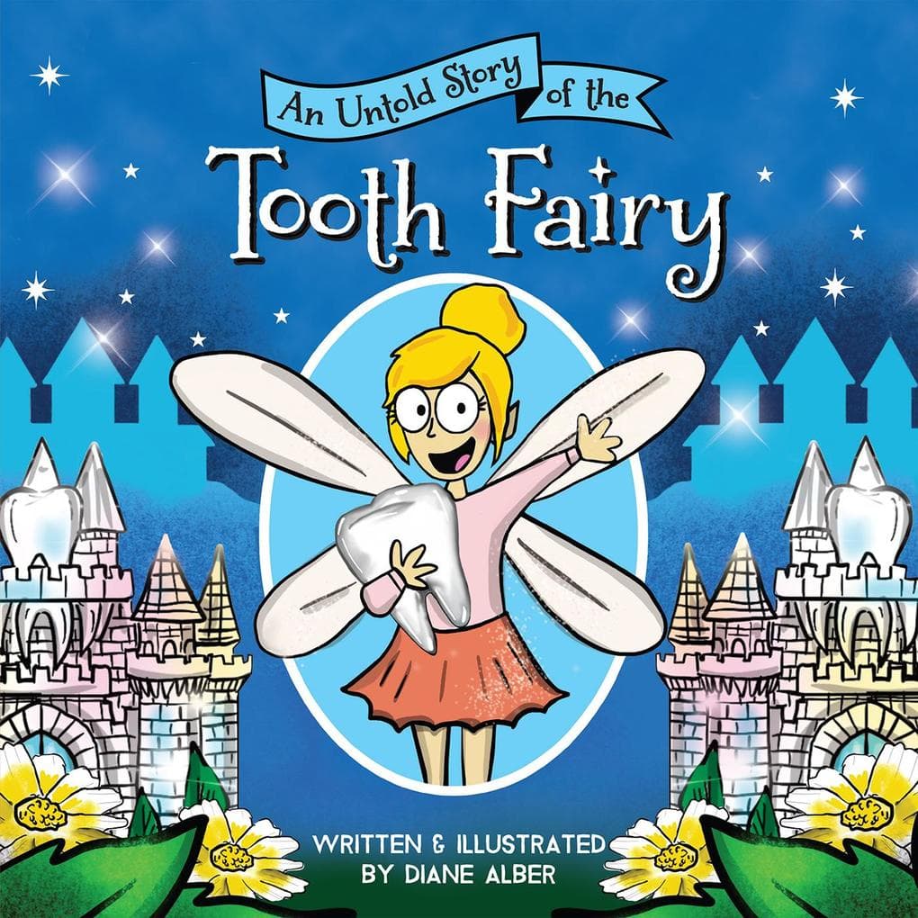 An Untold Story of the Tooth Fairy