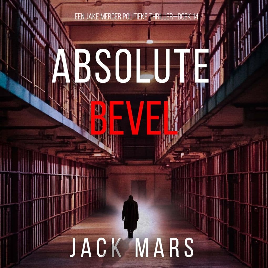 Absoluut Bevel (Een Jake Mercer Politieke ThrillerBoek 14)