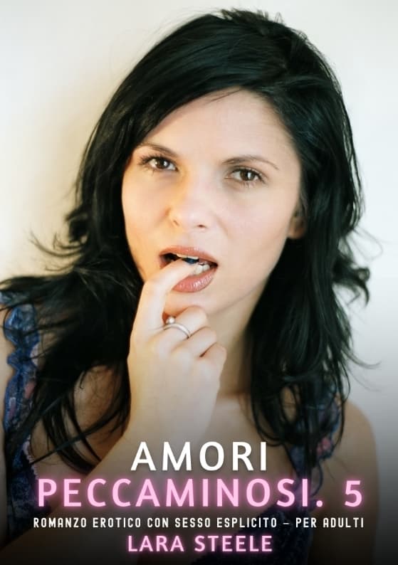 Amori Peccaminosi. 5