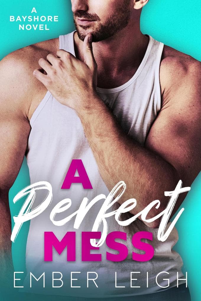 A Perfect Mess: a roommate, friends-to-lovers, hockey romance
