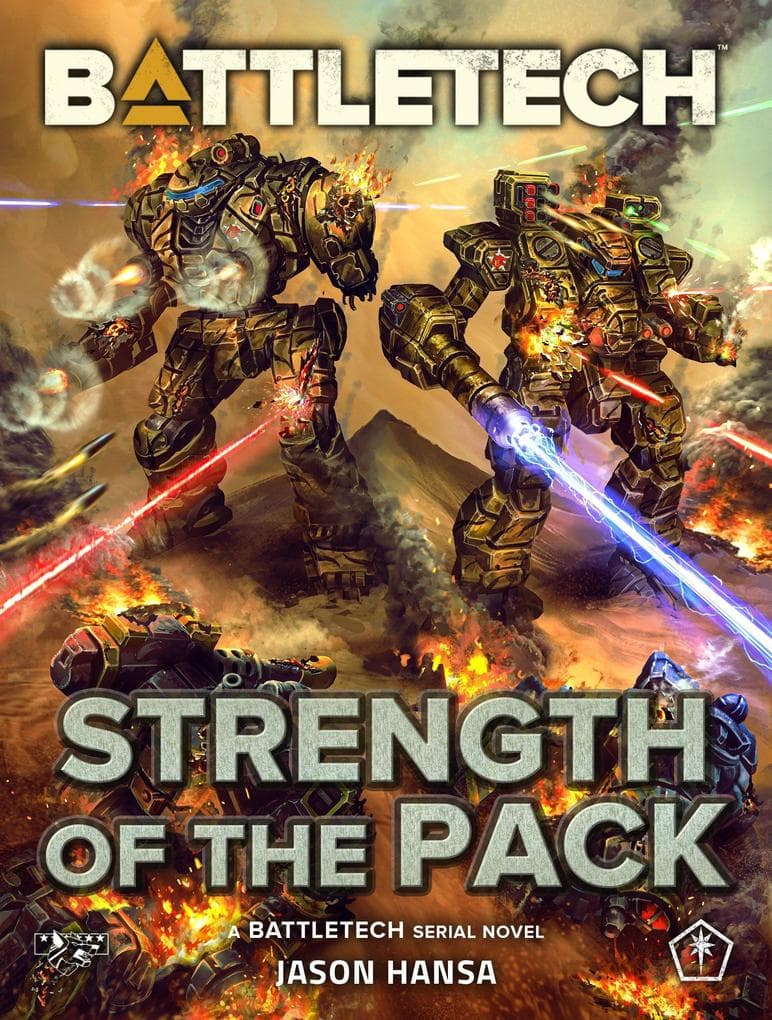 BattleTech: Strength of the Pack (A BattleTech Serial Novel)