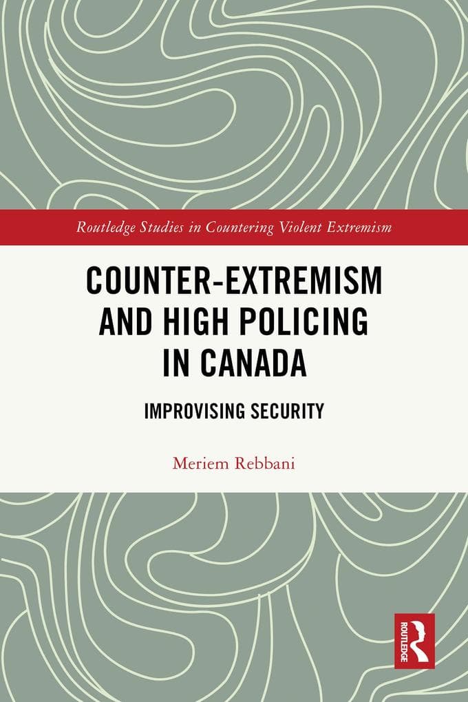 Counter-Extremism and High Policing in Canada