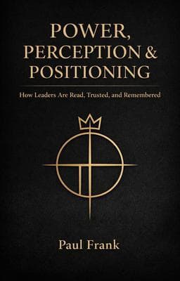 POWER, PERCEPTION & POSITIONING