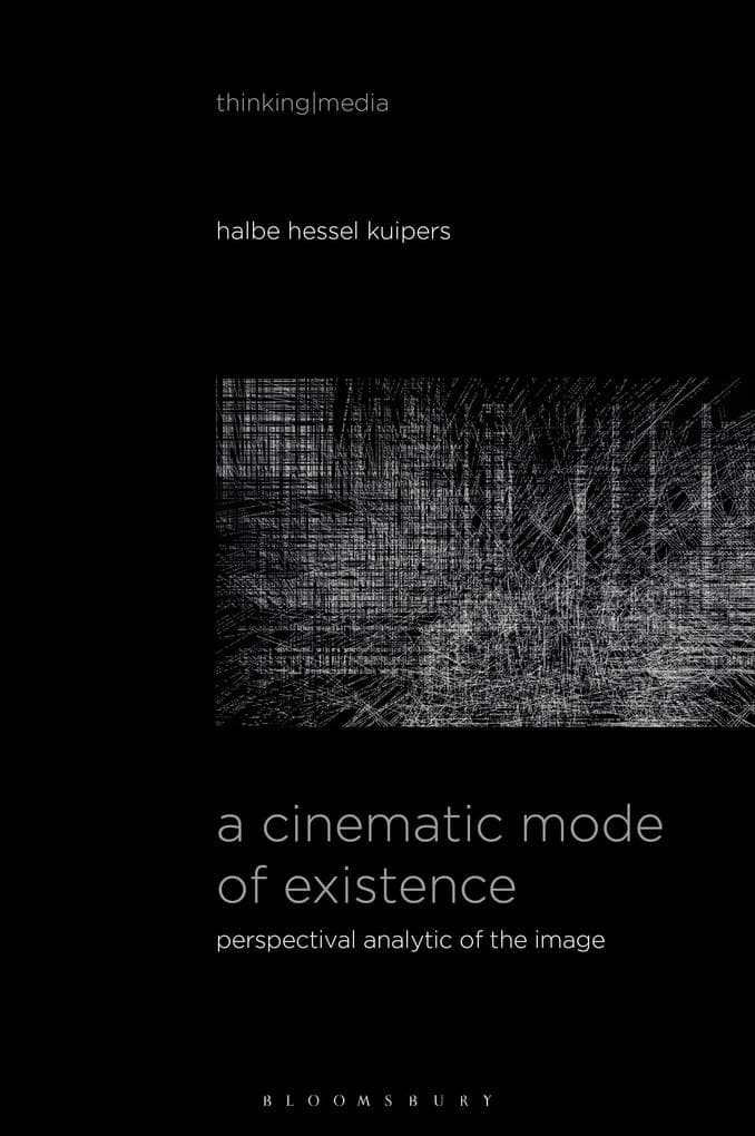 A Cinematic Mode of Existence