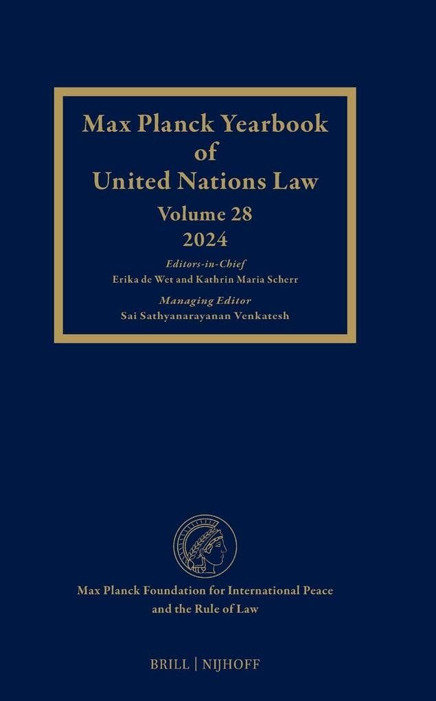 Max Planck Yearbook of United Nations Law, Volume 28 (2024)