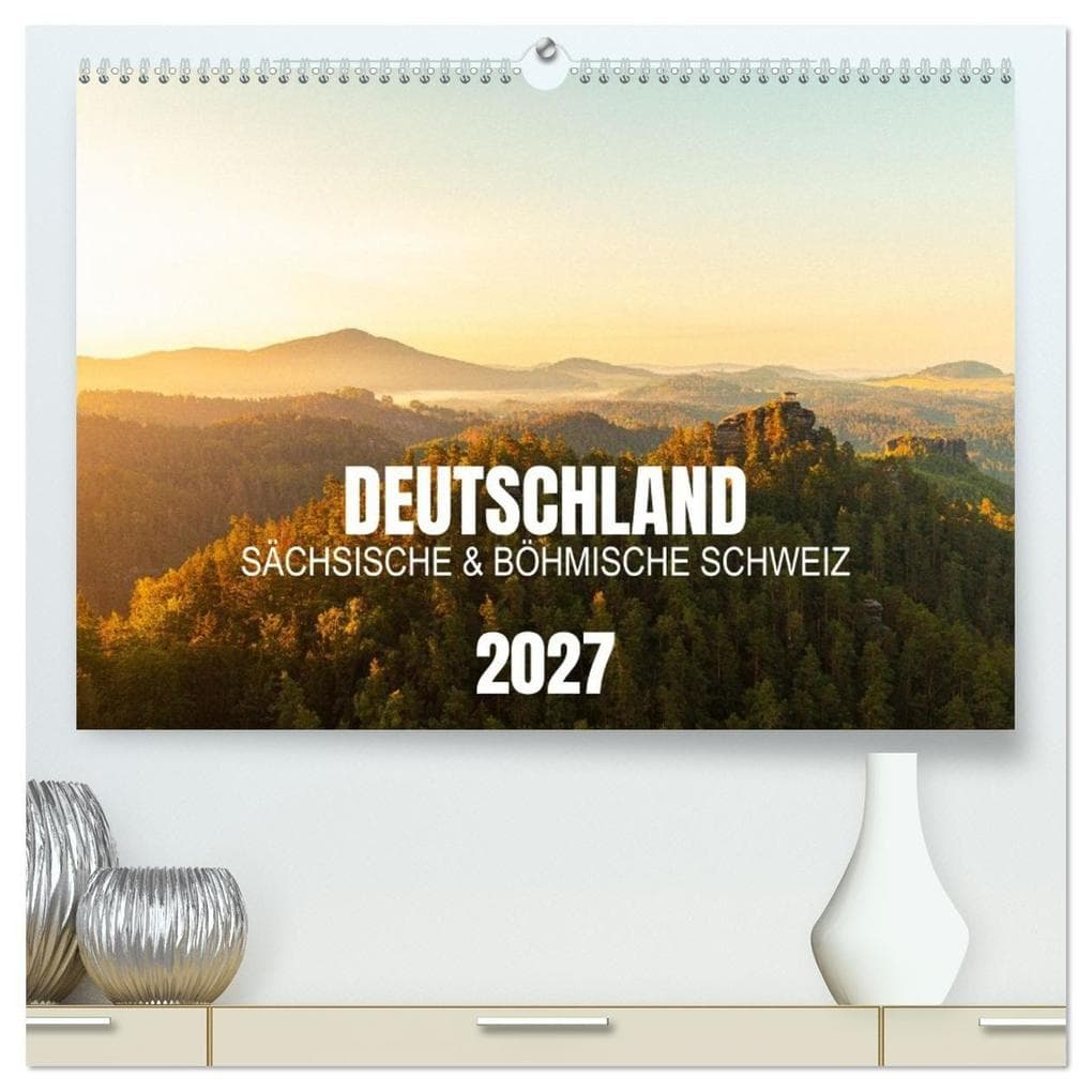 Deutschland - Sächsische und Böhmische Schweiz (hochwertiger Premium Wandkalender 2027 DIN A2 quer), Kunstdruck in Hochglanz