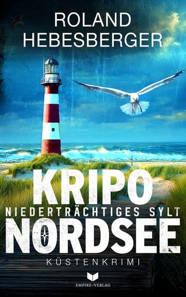 KRIPO NORDSEE - Niederträchtiges Sylt: Küstenkrimi