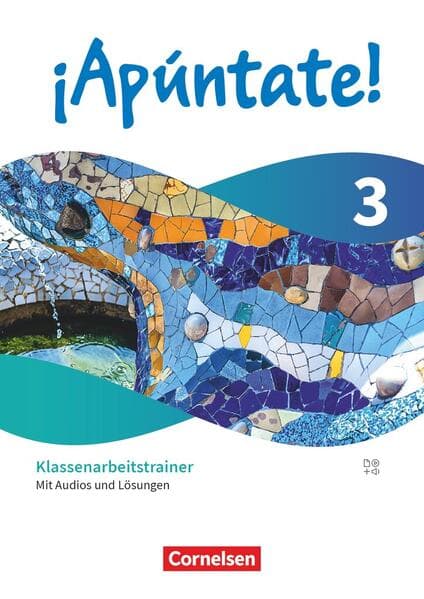 ¡Apúntate! - Spanisch als 2. Fremdsprache - Band 3 - Ausgabe 2024 - Klassenarbeitstrainer