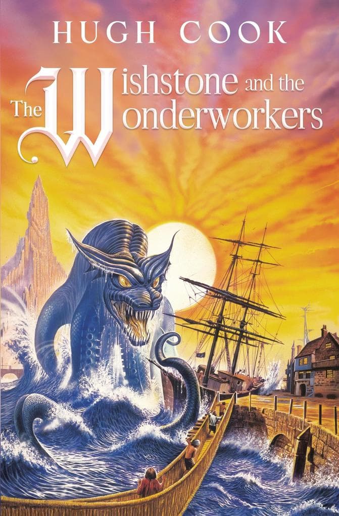 The Wishstone and the Wonderworkers (Chronicles of an Age of Darkness, #6)
