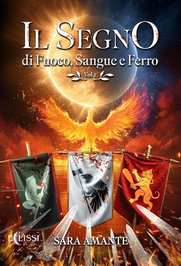 Il Segno di Fuoco, Sangue e Ferro - Vol.1
