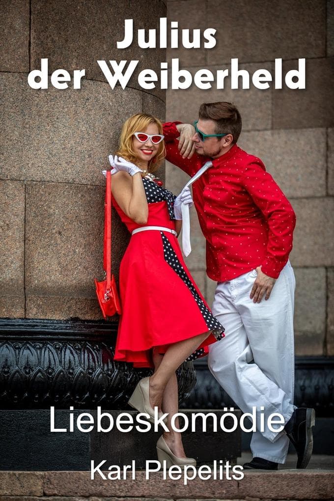 Julius, der Weiberheld