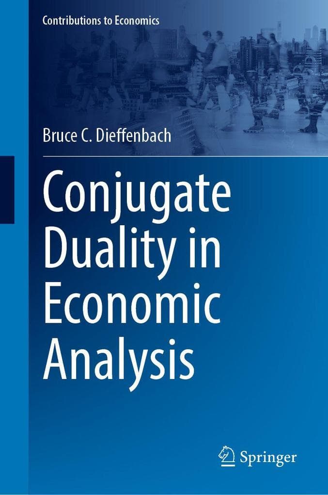 Conjugate Duality in Economic Analysis