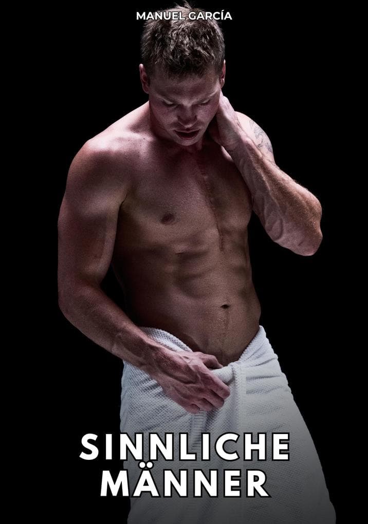 Sinnliche Männer
