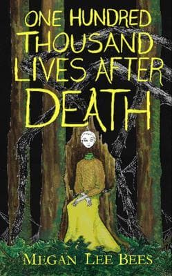 One Hundred Thousand Lives After Death