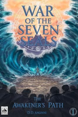 War of the Seven Seals - Book 1- The Awakener's Path