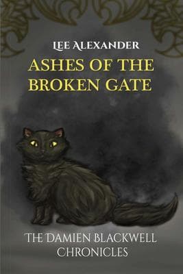 Ashes of the Broken Gate
