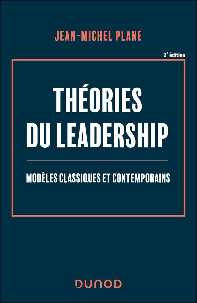 Théories du leadership -2e éd.