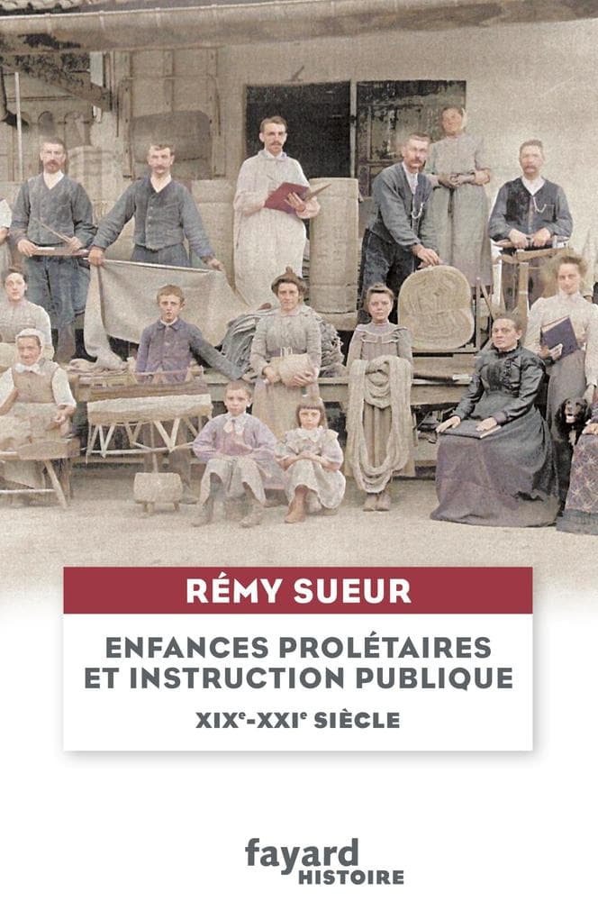 Enfances prolétaires et instruction publique
