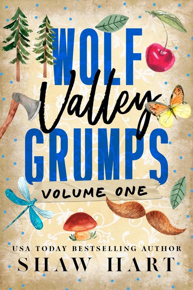 Wolf Valley: Grumps: Volume One (Wolf Valley: Grumps (Special Edition), #1)