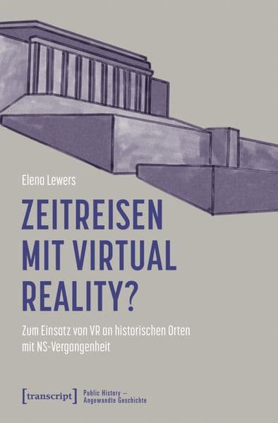 Zeitreisen mit Virtual Reality?