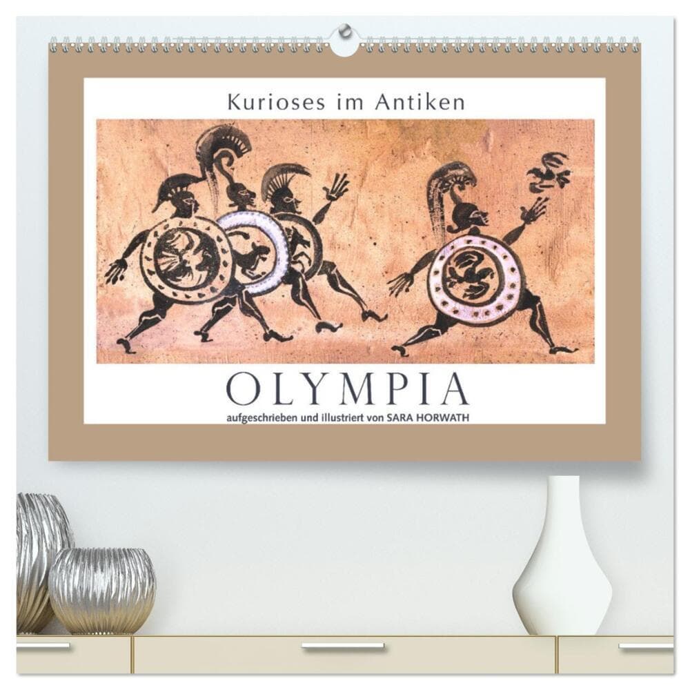 Kurioses im Antiken Olympia (hochwertiger Premium Wandkalender 2027 DIN A2 quer), Kunstdruck in Hochglanz