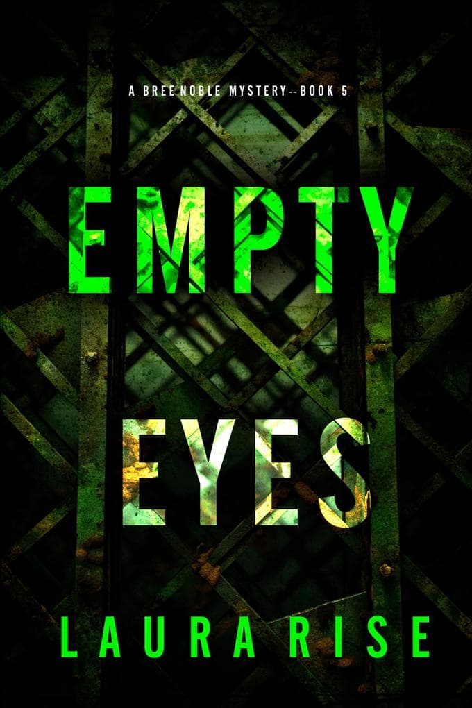 Empty Eyes (A Bree Noble Suspense Thriller-Book 5)