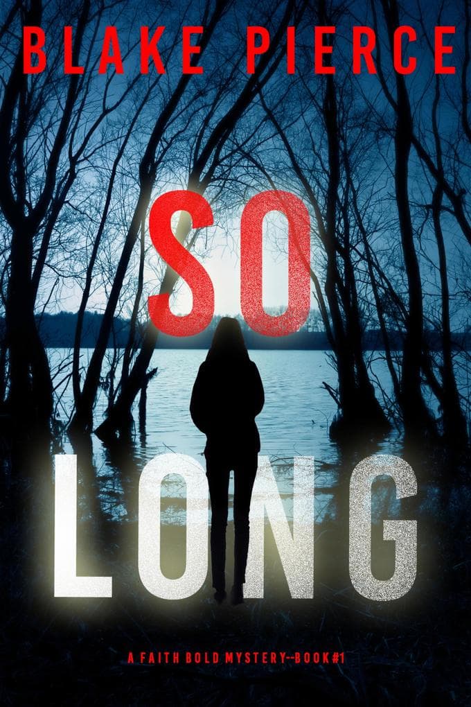 So Long (A Faith Bold FBI Suspense Thriller-Book One)