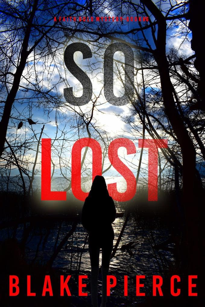 So Lost (A Faith Bold FBI Suspense Thriller-Book Six)