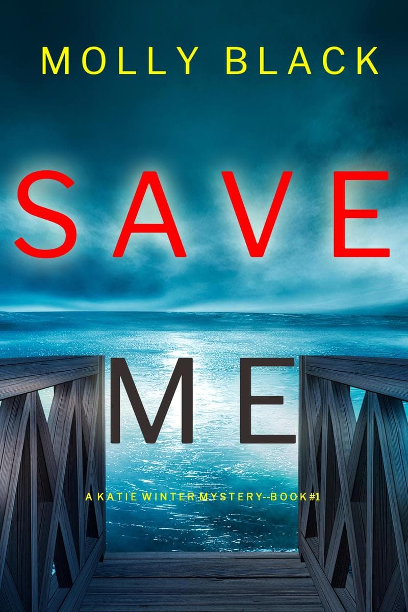 Save Me (A Katie Winter FBI Suspense Thriller-Book 1)