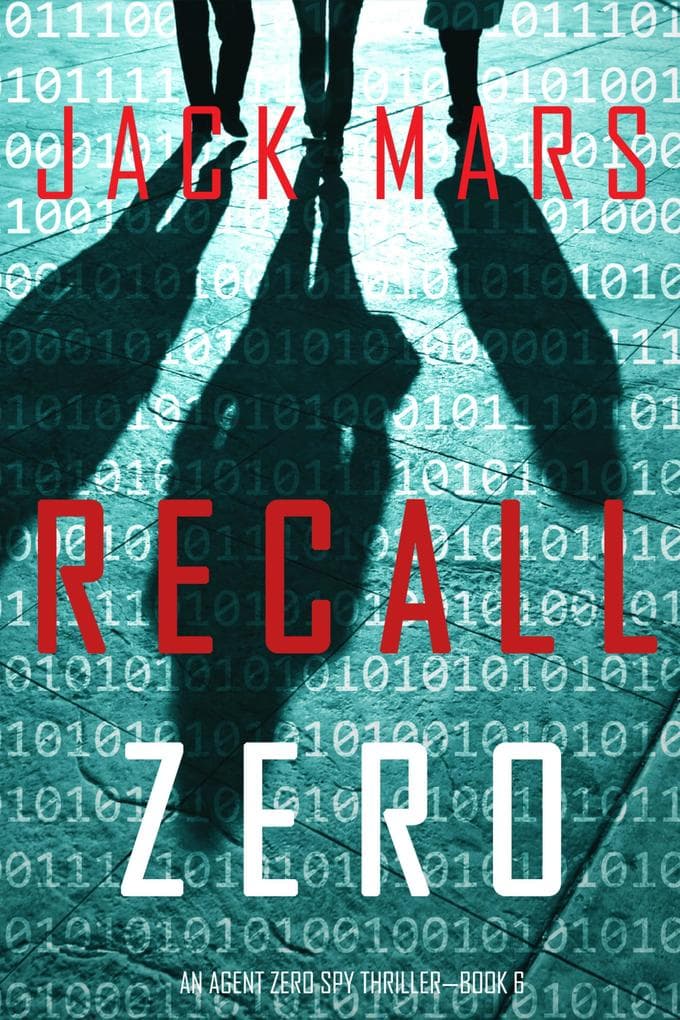 Recall Zero (An Agent Zero Spy Thriller-Book #6)