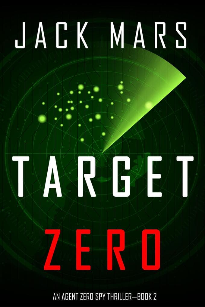 Target Zero (An Agent Zero Spy Thriller-Book #2)
