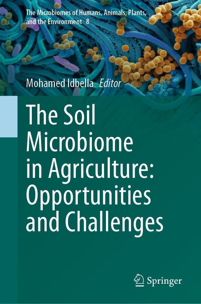 The Soil Microbiome in Agriculture: Opportunities and Challenges