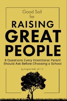 Good Soil for Raising Great People