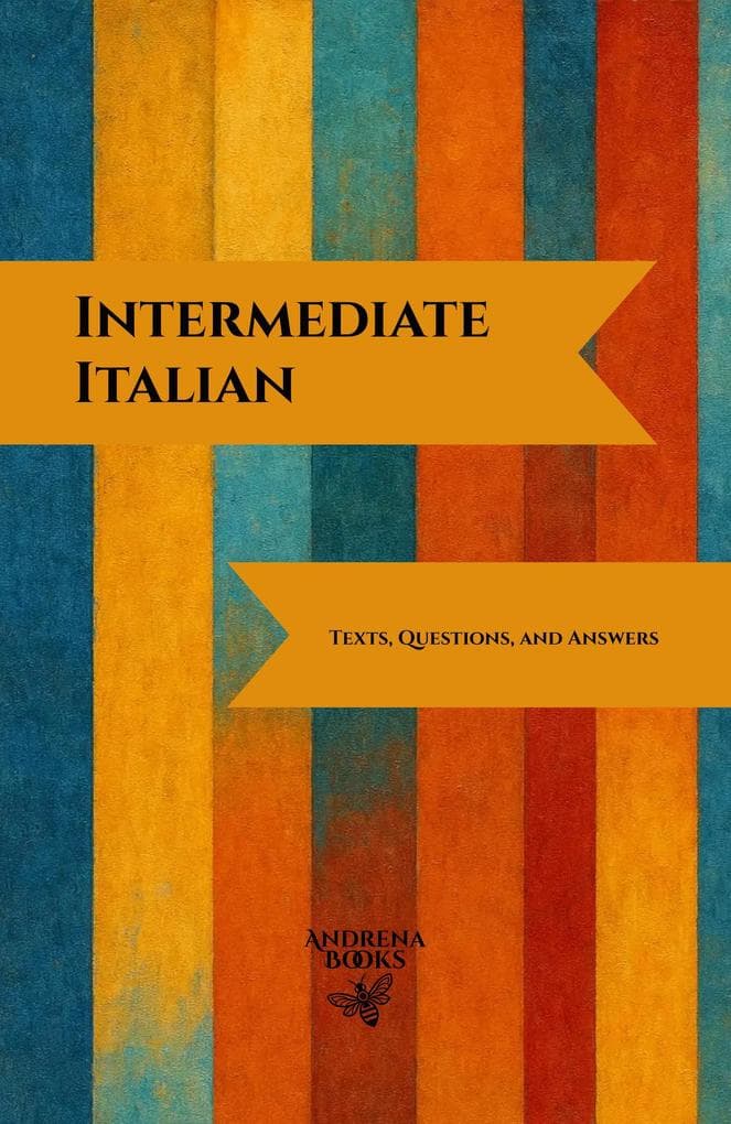 Intermediate Italian: Texts, Questions, and Answers