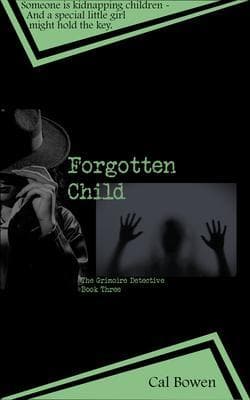 Forgotten Child (The Grimoire Detective Book 3)