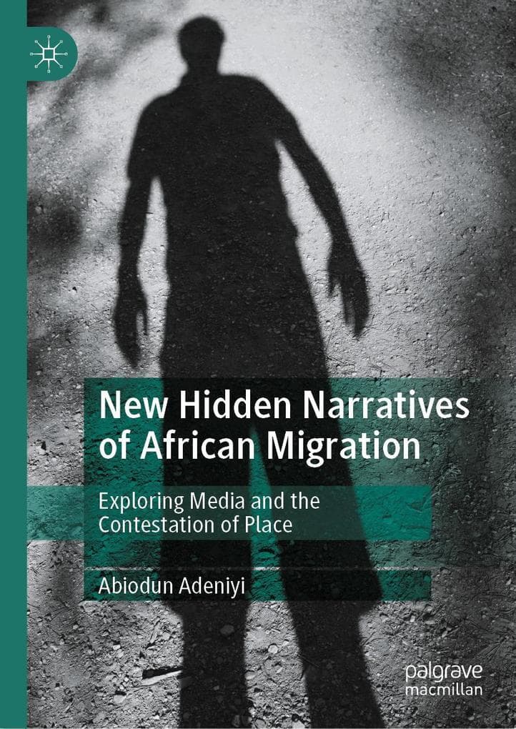 New Hidden Narratives of African Migration