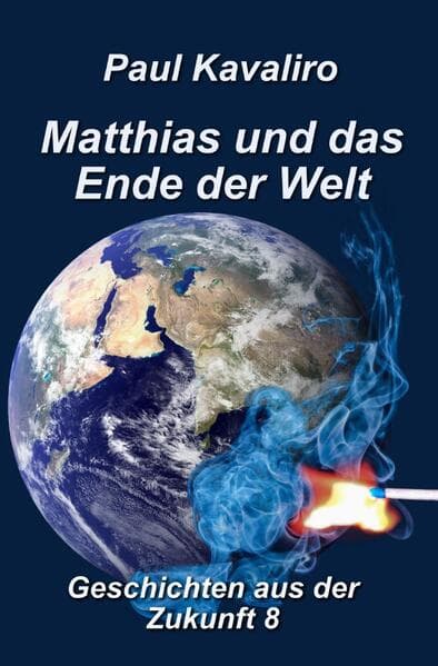 Matthias und das Ende der Welt