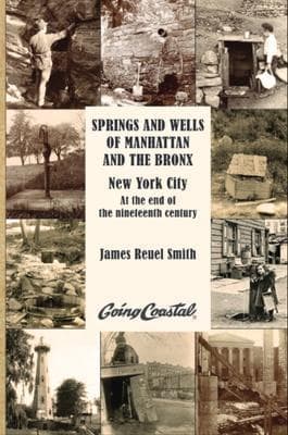 Springs and Wells of Manhattan and The Bronx