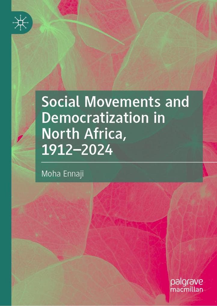 Social Movements and Democratization in North Africa, 1912-2024