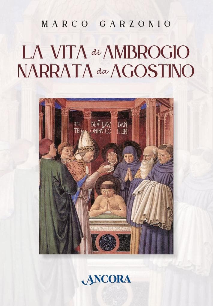 La vita di Ambrogio narrata da Agostino