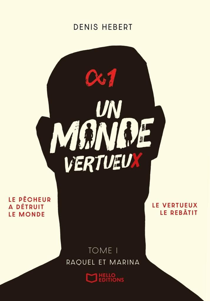Un monde vertueux - Tome I : Raquel et Marina